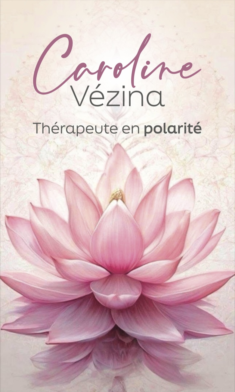 Caroline Vézina Thérapeute en polarité