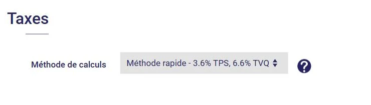 Section Taxes du profil dans L'AssisTemps : méthode de calculs, méthode rapide 3,6 % TPS et 6,6 % TVQ